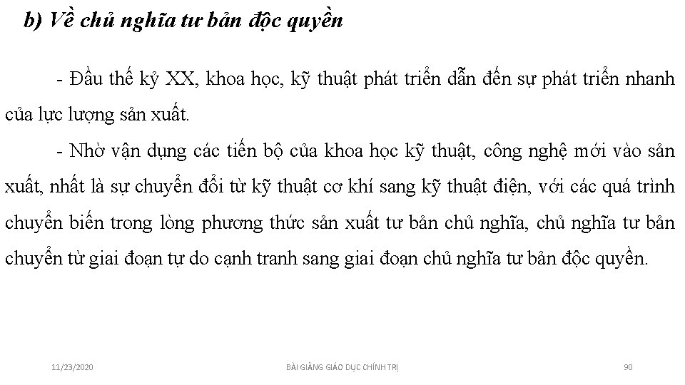 b) Về chủ nghĩa tư bản độc quyền - Đầu thế kỷ XX, khoa