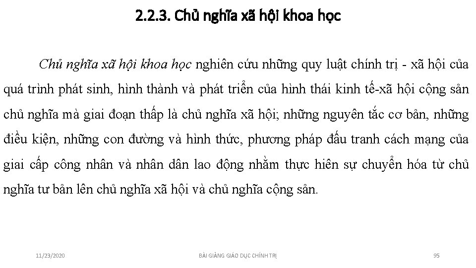 2. 2. 3. Chủ nghĩa xã hội khoa học nghiên cứu những quy luật