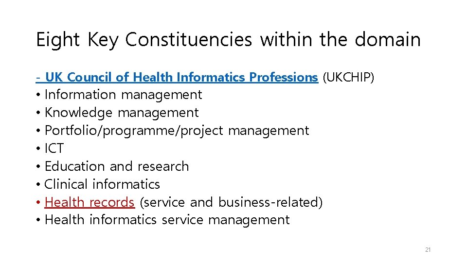 Eight Key Constituencies within the domain - UK Council of Health Informatics Professions (UKCHIP)