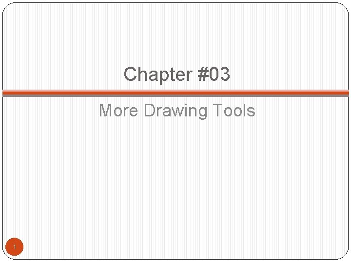 Chapter 03 More Drawing Tools 1 Viewport Do