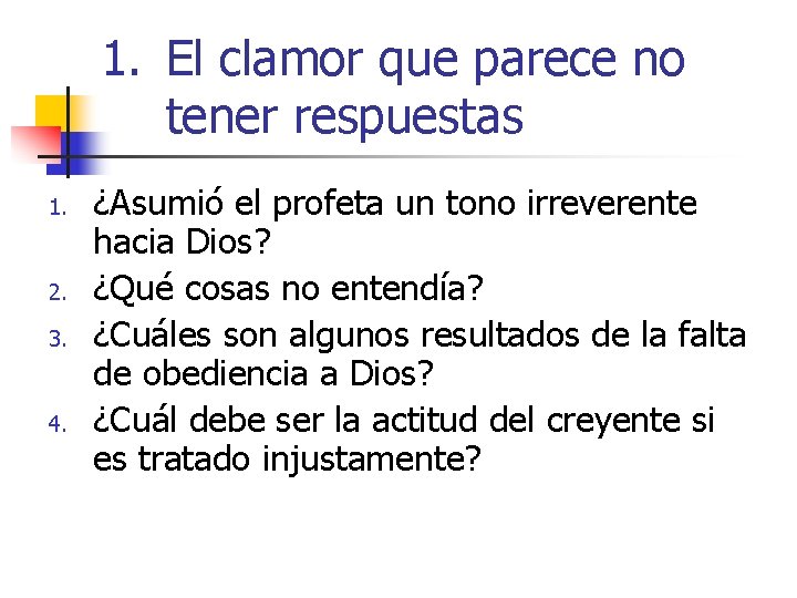 1. El clamor que parece no tener respuestas 1. 2. 3. 4. ¿Asumió el 1. El clamor que parece no tener respuestas 1. 2. 3. 4. ¿Asumió el