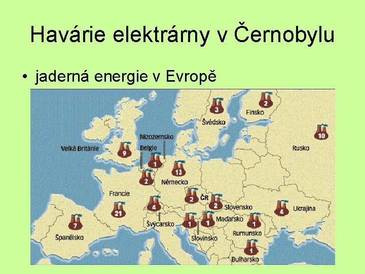 Havárie elektrárny v Černobylu • jaderná energie v Evropě 