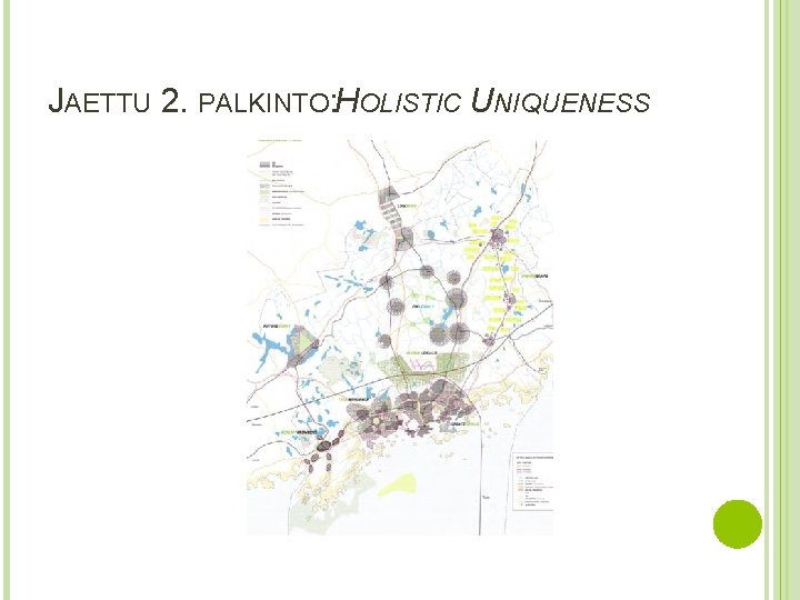JAETTU 2. PALKINTO: HOLISTIC UNIQUENESS JAETTU 2. PALKINTO: HOLISTIC UNIQUENESS
