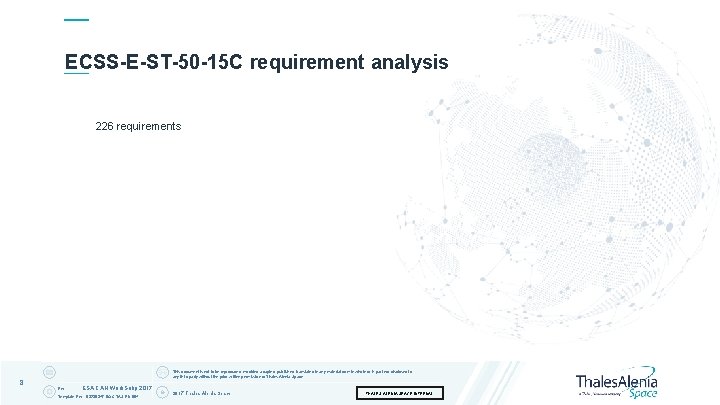 ECSS-E-ST-50 -15 C requirement analysis 226 requirements This document is not to be reproduced,