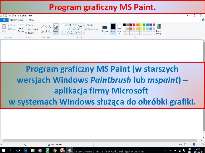 Program graficzny MS Paint. Program graficzny MS Paint (w starszych wersjach Windows Paintbrush lub