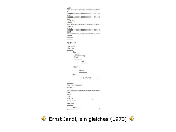  Ernst Jandl, ein gleiches (1970) 