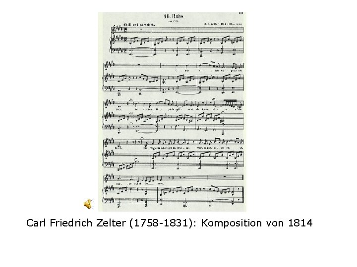 Carl Friedrich Zelter (1758 -1831): Komposition von 1814 