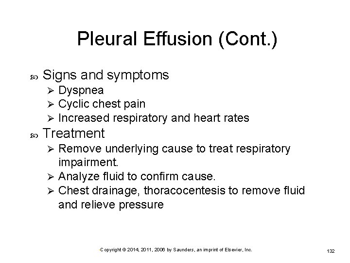 Pleural Effusion (Cont. ) Signs and symptoms Ø Ø Ø Dyspnea Cyclic chest pain