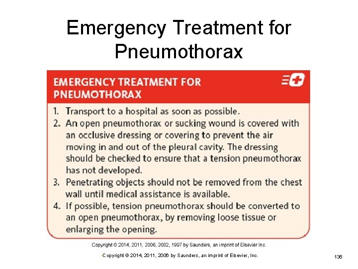 Emergency Treatment for Pneumothorax • Copyright © 2014, 2011, 2006 by Saunders, an imprint