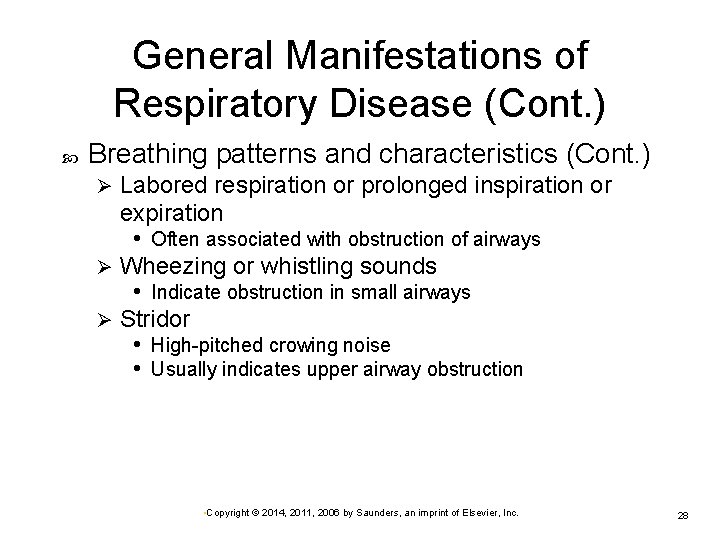 General Manifestations of Respiratory Disease (Cont. ) Breathing patterns and characteristics (Cont. ) Labored