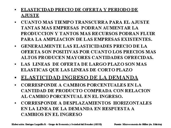  • ELASTICIDAD PRECIO DE OFERTA Y PERIODO DE AJUSTE • CUANTO MAS TIEMPO