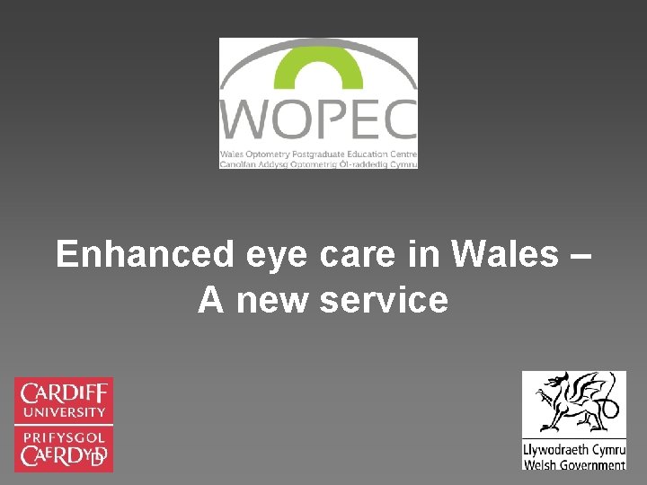 Enhanced eye care in Wales – A new service 