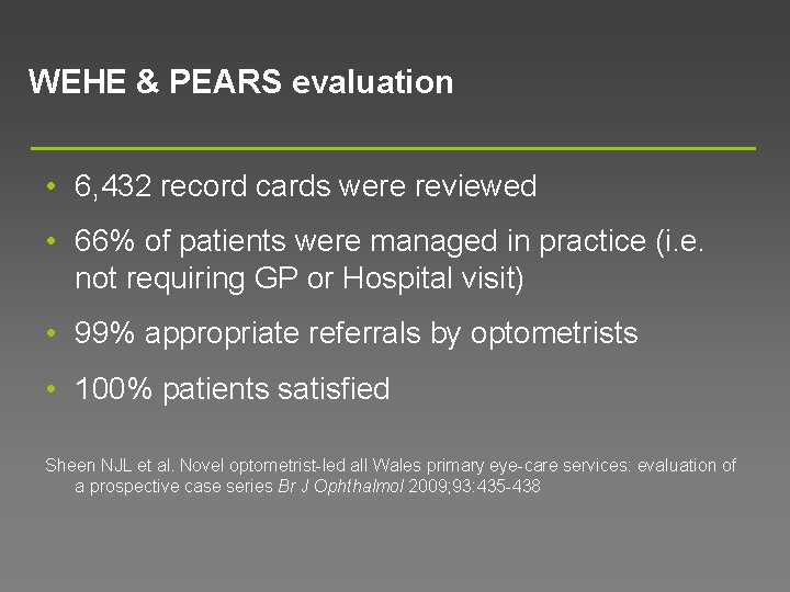 WEHE & PEARS evaluation • 6, 432 record cards were reviewed • 66% of