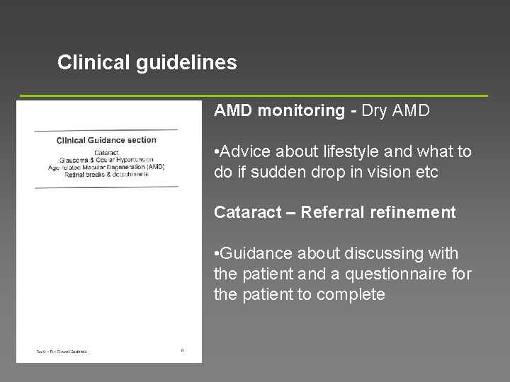 Clinical guidelines AMD monitoring - Dry AMD • Advice about lifestyle and what to