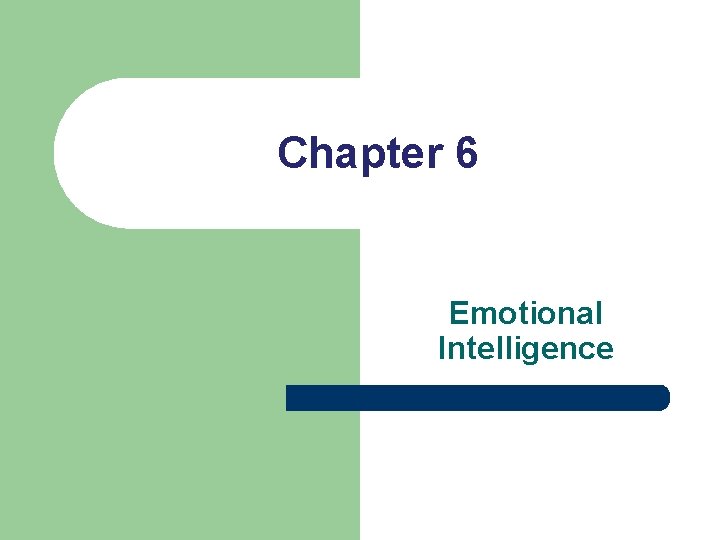 Chapter 6 Emotional Intelligence 