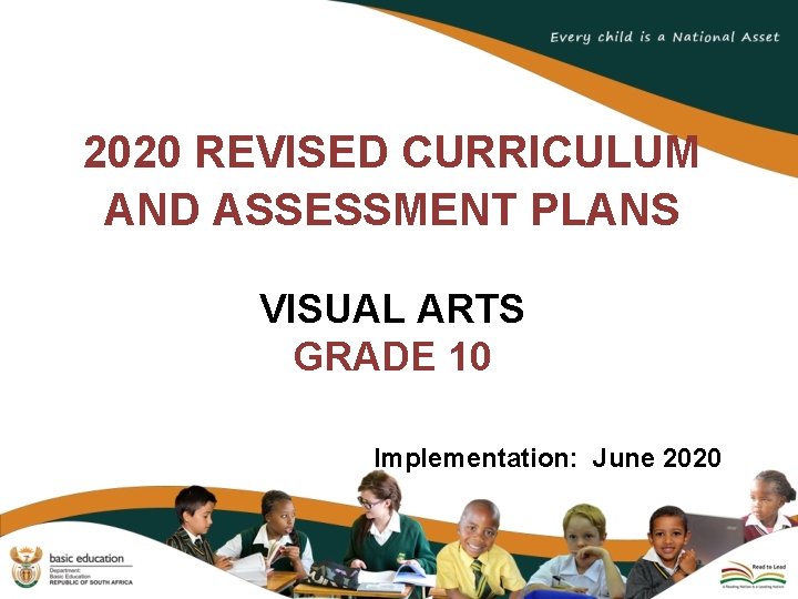 2020 REVISED CURRICULUM AND ASSESSMENT PLANS VISUAL ARTS GRADE 10 Implementation: June 2020 
