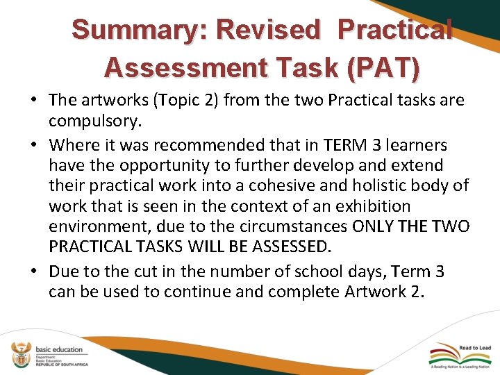 Summary: Revised Practical Assessment Task (PAT) • The artworks (Topic 2) from the two
