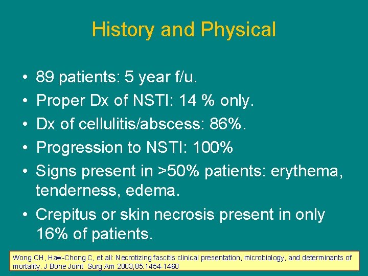 History and Physical • • • 89 patients: 5 year f/u. Proper Dx of