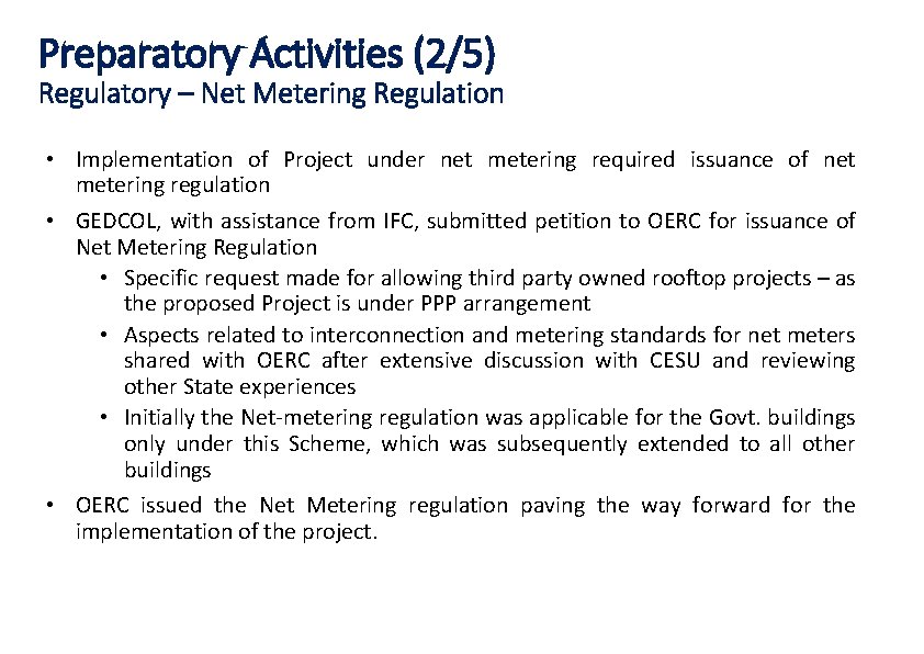 Preparatory Activities (2/5) Regulatory – Net Metering Regulation • Implementation of Project under net Preparatory Activities (2/5) Regulatory – Net Metering Regulation • Implementation of Project under net