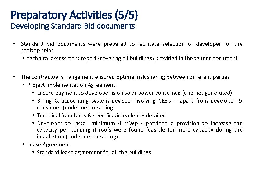Preparatory Activities (5/5) Developing Standard Bid documents • Standard bid documents were prepared to Preparatory Activities (5/5) Developing Standard Bid documents • Standard bid documents were prepared to