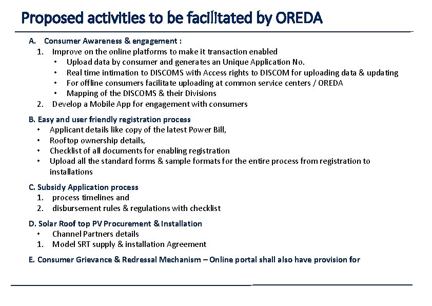 Proposed activities to be facilitated by OREDA A. Consumer Awareness & engagement : 1. Proposed activities to be facilitated by OREDA A. Consumer Awareness & engagement : 1.