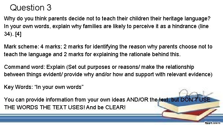 Question 3 Why do you think parents decide not to teach their children their