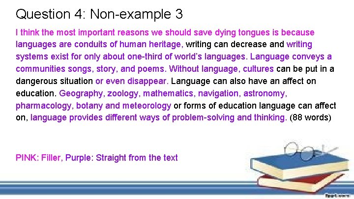 Question 4: Non-example 3 I think the most important reasons we should save dying