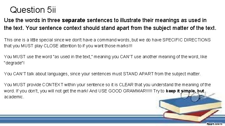 Question 5 ii Use the words in three separate sentences to illustrate their meanings