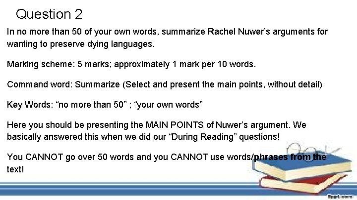 Question 2 In no more than 50 of your own words, summarize Rachel Nuwer’s