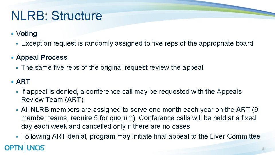 NLRB: Structure § Voting § Exception request is randomly assigned to five reps of NLRB: Structure § Voting § Exception request is randomly assigned to five reps of