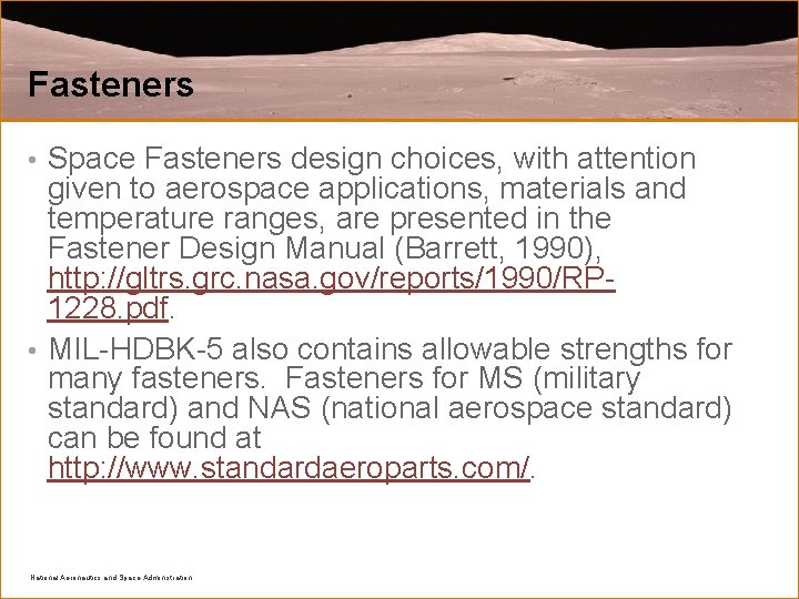 Fasteners Space Fasteners design choices, with attention given to aerospace applications, materials and temperature