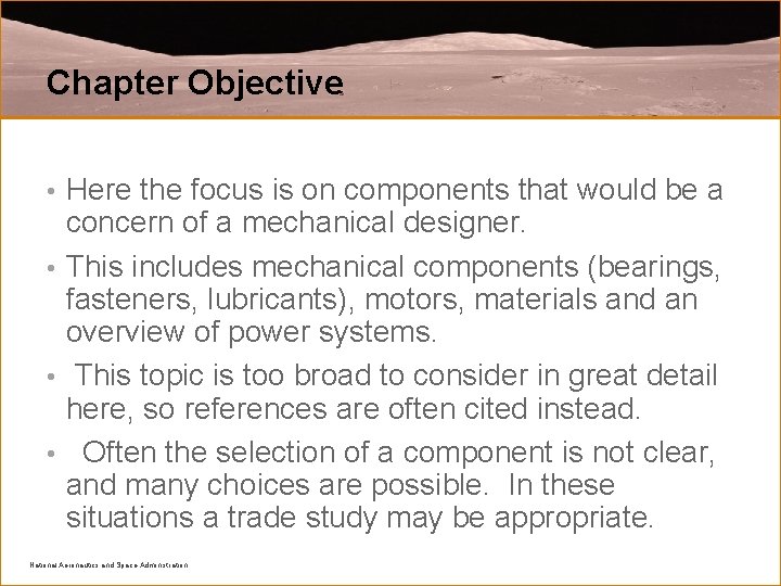 Chapter Objective Here the focus is on components that would be a concern of