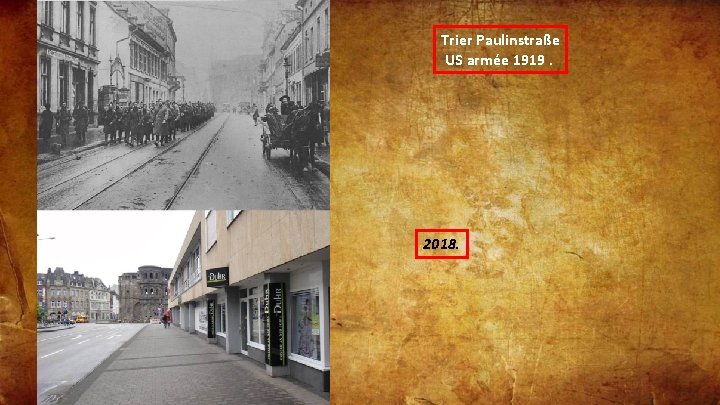 Trier Paulinstraße US armée 1919. 2018. 