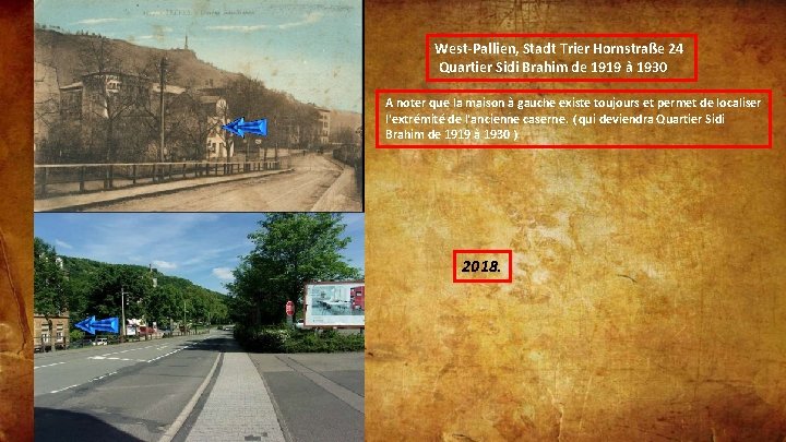 West-Pallien, Stadt Trier Hornstraße 24 Quartier Sidi Brahim de 1919 à 1930 A noter