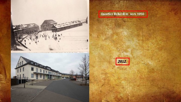 Quartier Belvédère vers 1950 2012. 