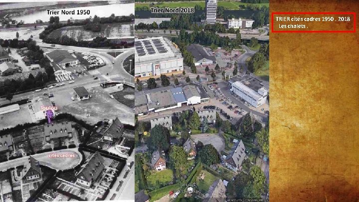 TRIER cités cadres 1950. 2018 Les chalets. 