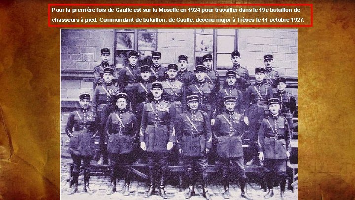 Pour la première fois de Gaulle est sur la Moselle en 1924 pour travailler