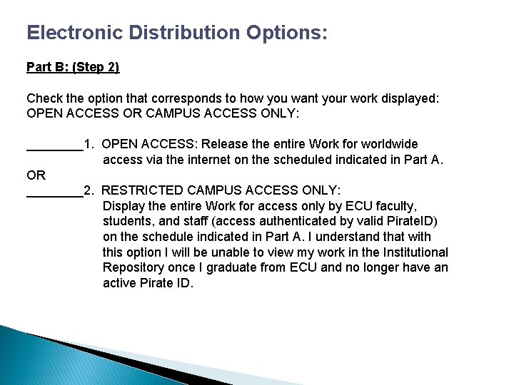 Electronic Distribution Options: Part B: (Step 2) Check the option that corresponds to how
