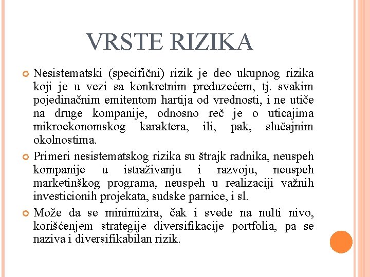 Vrste Rizika MEUZAVISNOST PRINOSA I RIZIKA NA ULAGANJE U HARTIJE