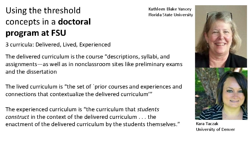 Using the threshold concepts in a doctoral program at FSU Kathleen Blake Yancey Florida