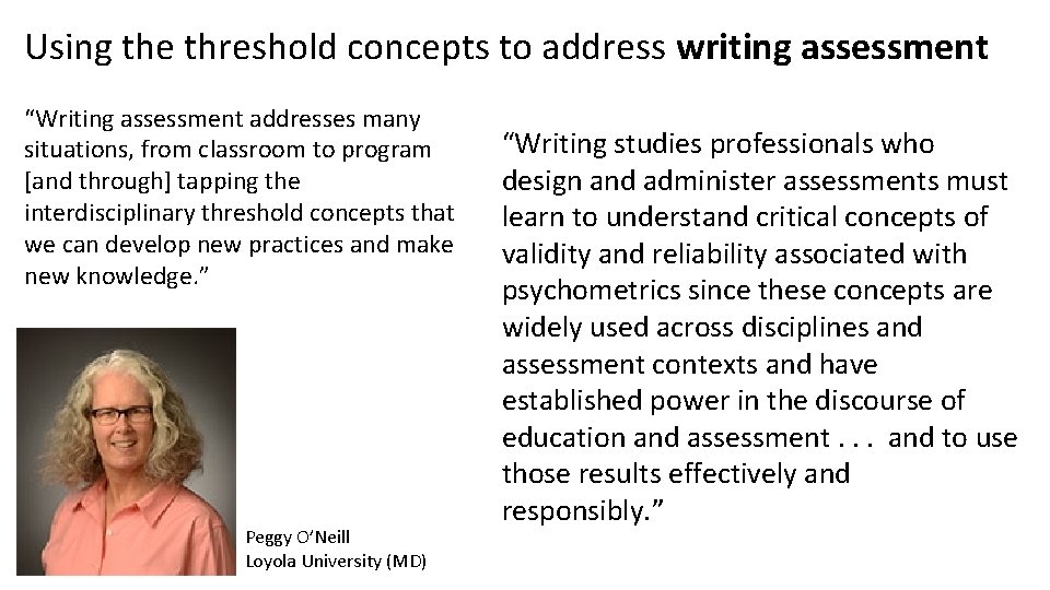 Using the threshold concepts to address writing assessment “Writing assessment addresses many situations, from