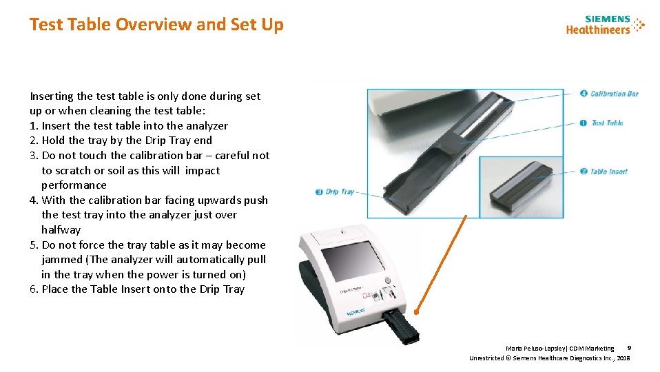 Test Table Overview and Set Up Inserting the test table is only done during