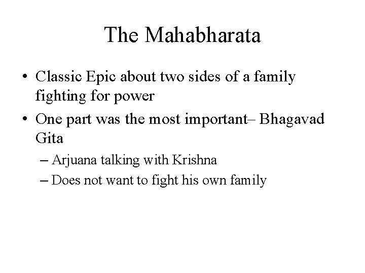 The Mahabharata • Classic Epic about two sides of a family fighting for power