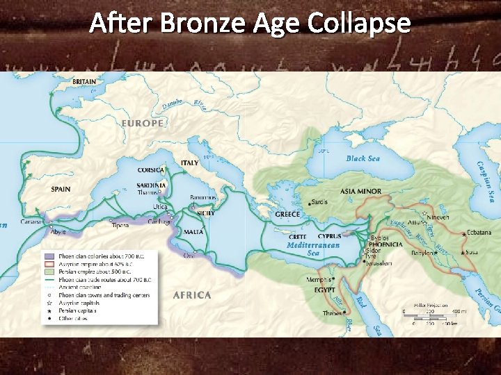 After Bronze Age Collapse Allowed new groups to grow as old powers weakened 