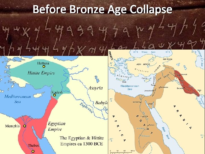 Before Bronze Age Collapse Allowed new groups to grow as old powers weakened 