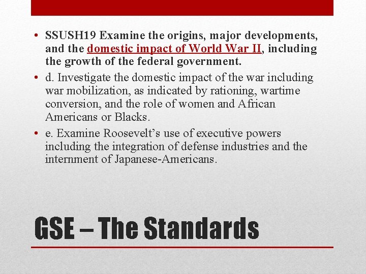  • SSUSH 19 Examine the origins, major developments, and the domestic impact of