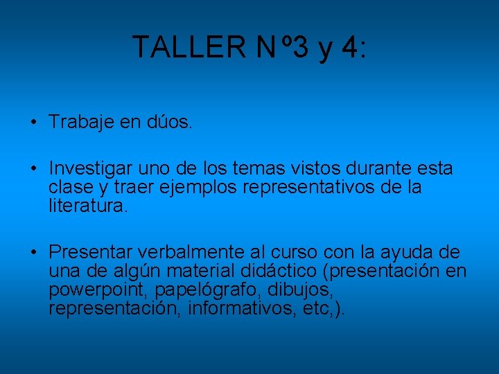 TALLER N º 3 y 4: • Trabaje en dúos. • Investigar uno de TALLER N º 3 y 4: • Trabaje en dúos. • Investigar uno de