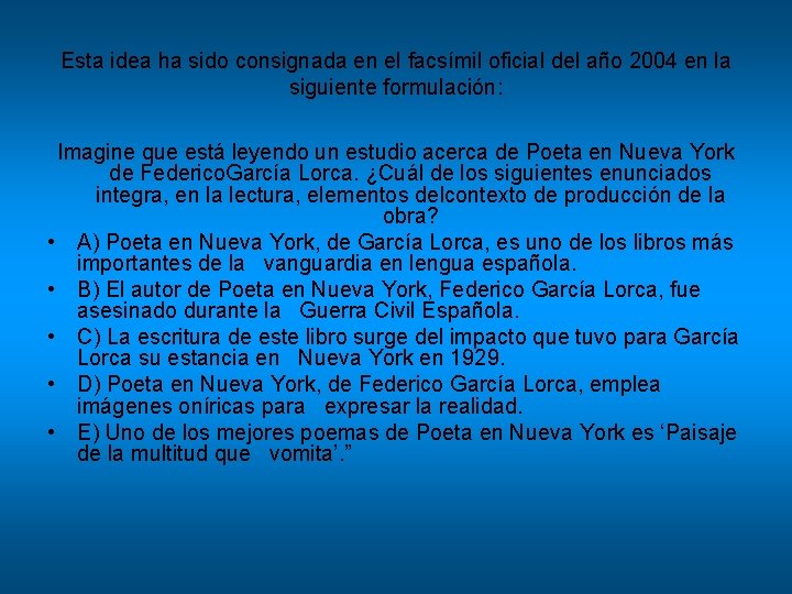 Esta idea ha sido consignada en el facsímil oficial del año 2004 en la Esta idea ha sido consignada en el facsímil oficial del año 2004 en la