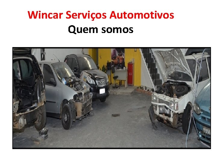 Wincar Serviços Automotivos Quem somos 