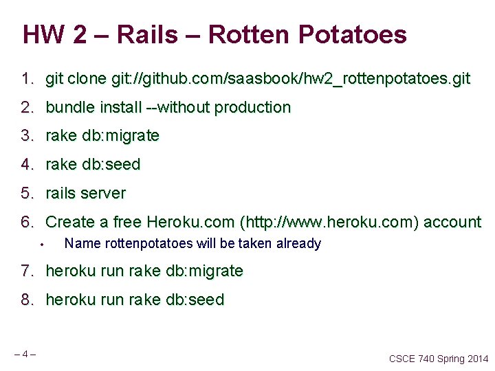 HW 2 – Rails – Rotten Potatoes 1. git clone git: //github. com/saasbook/hw 2_rottenpotatoes.